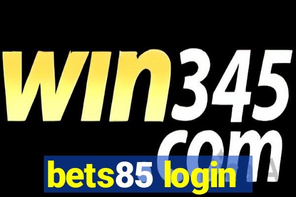 bets85 login